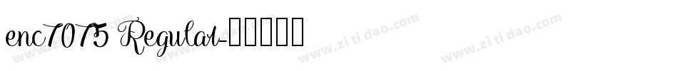 enc7075 Regular字体转换